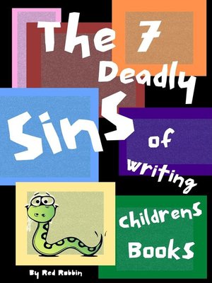 cover image of The 7 Deadly Sins of Writing Children's Books